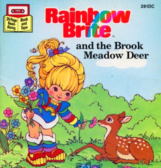 Rainbow Brite and the Brook Meadow Deer Tape Book