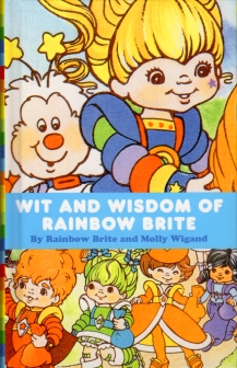 Wit and Wisdom of Rainbow Brite